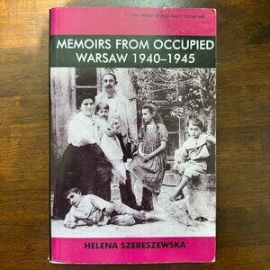 Memoirs from Occupied Warsaw 1940-1945 Book By Helena Szereszewska